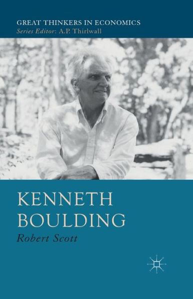 Kenneth Boulding: A Voice Crying the Wilderness