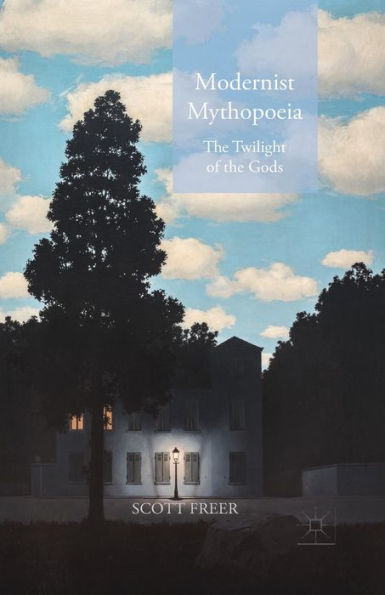 Modernist Mythopoeia: the Twilight of Gods