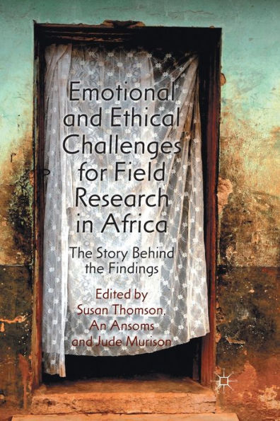 Emotional and Ethical Challenges for Field Research Africa: the Story Behind Findings