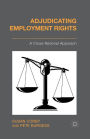 Adjudicating Employment Rights: A Cross-National Approach