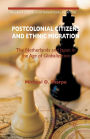 Postcolonial Citizens and Ethnic Migration: The Netherlands and Japan in the Age of Globalization