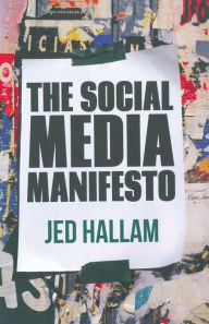 Title: The Social Media Manifesto, Author: Jed Hallam