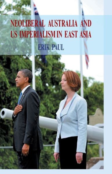 Neoliberal Australia and US Imperialism in East Asia