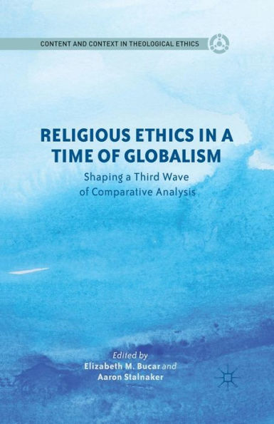 Religious Ethics a Time of Globalism: Shaping Third Wave Comparative Analysis