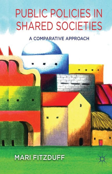 Public Policies Shared Societies: A Comparative Approach