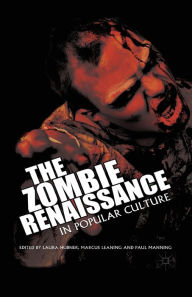 Title: The Zombie Renaissance in Popular Culture, Author: L. Hubner