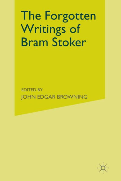 The Forgotten Writings of Bram Stoker