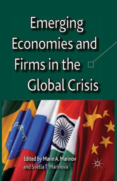 Emerging Economies and Firms the Global Crisis