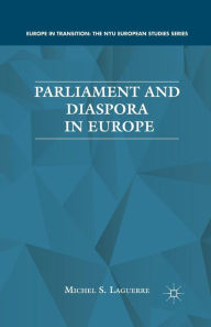 Title: Parliament and Diaspora in Europe, Author: M. Laguerre