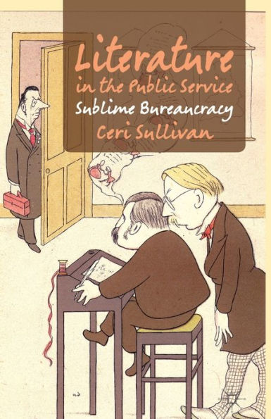 Literature in the Public Service: Sublime Bureaucracy