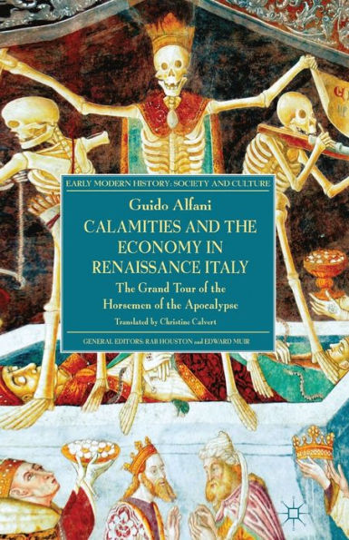 Calamities and the Economy Renaissance Italy: Grand Tour of Horsemen Apocalypse