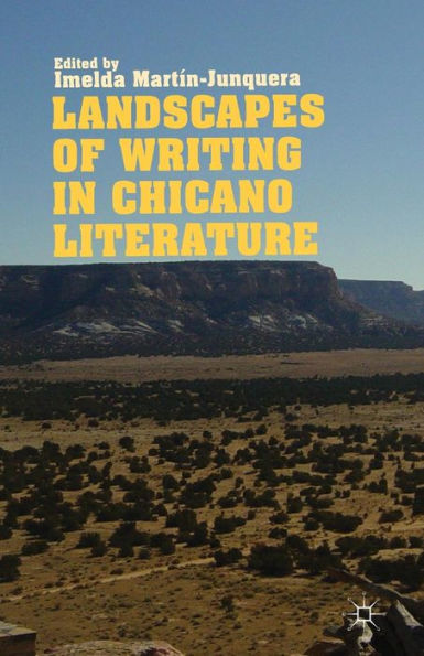 Landscapes of Writing Chicano Literature