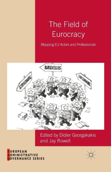 The Field of Eurocracy: Mapping EU Actors and Professionals