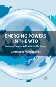 Title: Emerging Powers in the WTO: Developing Countries and Trade in the 21st Century, Author: C. Michalopoulos