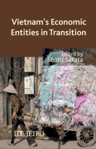 Title: Vietnam's Economic Entities in Transition, Author: S. Sakata