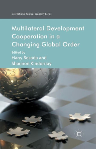 Multilateral Development Cooperation a Changing Global Order
