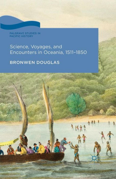 Science, Voyages, and Encounters Oceania, 1511-1850