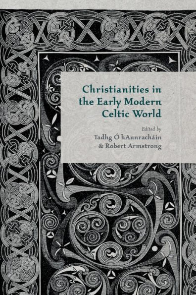 Christianities the Early Modern Celtic World