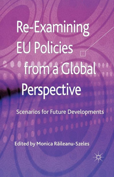 Re-Examining EU Policies from a Global Perspective: Scenarios for Future Developments