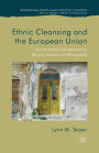 Ethnic Cleansing and the European Union: An Interdisciplinary Approach to Security, Memory and Ethnography