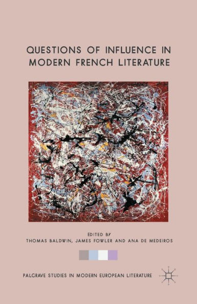 Questions of Influence Modern French Literature