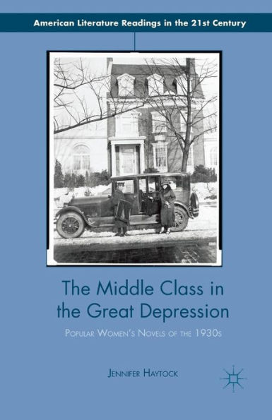 the Middle Class Great Depression: Popular Women's Novels of 1930s