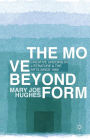 The Move Beyond Form: Creative Undoing in Literature and the Arts since 1960
