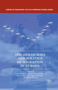 Title: The Discourses and Politics of Migration in Europe, Author: U. Korkut