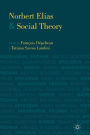 Norbert Elias and Social Theory