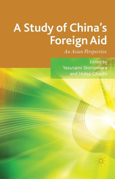 A Study of China's Foreign Aid: An Asian Perspective