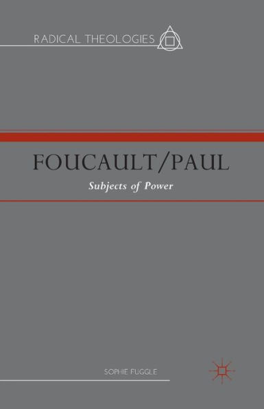 Foucault/Paul: Subjects of Power