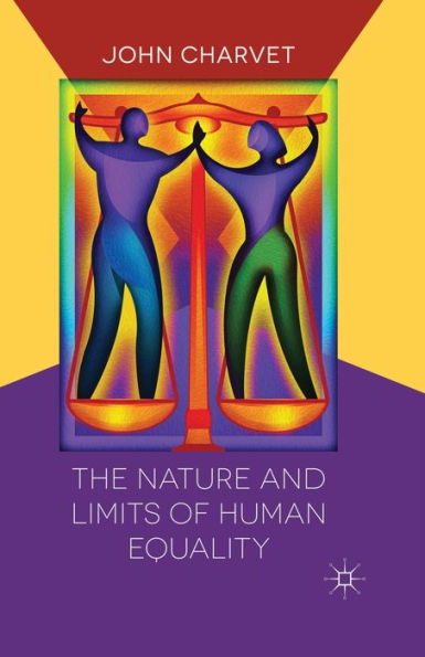 The Nature and Limits of Human Equality