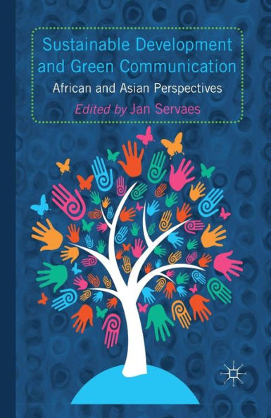 Sustainable Development and Green Communication: African Asian Perspectives