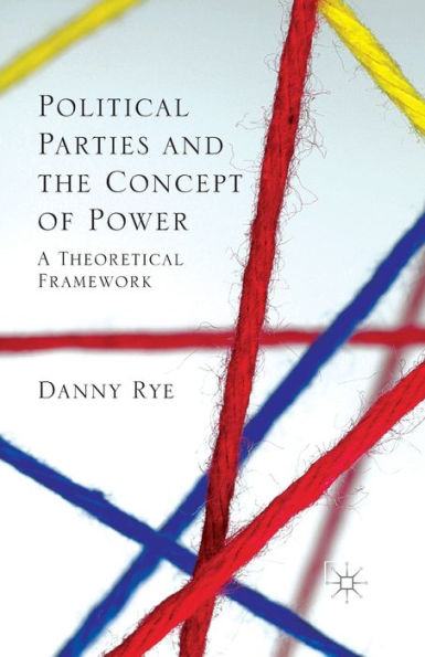 Political Parties and the Concept of Power: A Theoretical Famework