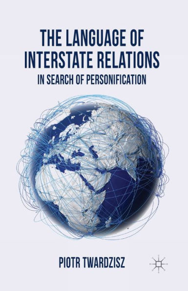 The Language of Interstate Relations: Search Personification