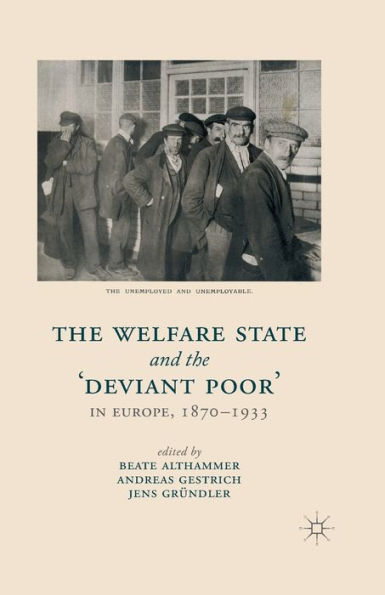 the Welfare State and 'Deviant Poor' Europe, 1870-1933