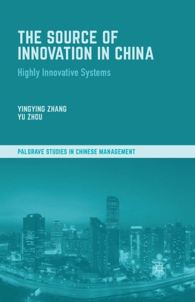 The Source of Innovation China: Highly Innovative Systems