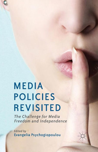 Media Policies Revisited: The Challenge for Freedom and Independence