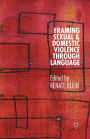 Framing Sexual and Domestic Violence through Language