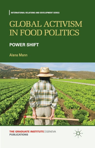 Global Activism Food Politics: Power Shift