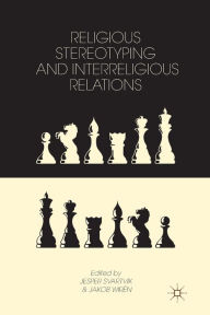 Title: Religious Stereotyping and Interreligious Relations, Author: J. Svartvik