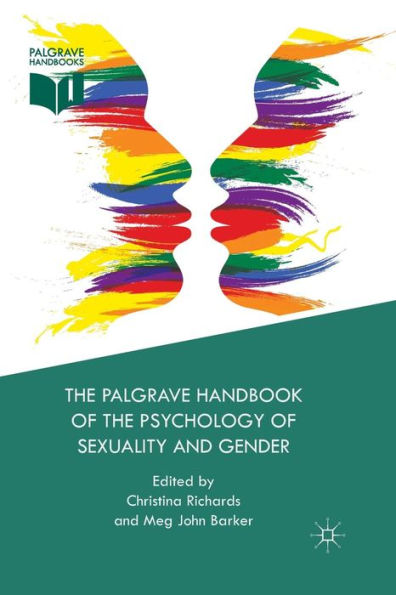 The Palgrave Handbook of the Psychology of Sexuality and Gender