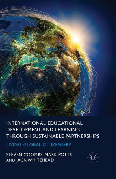 International Educational Development and Learning through Sustainable Partnerships: Living Global Citizenship