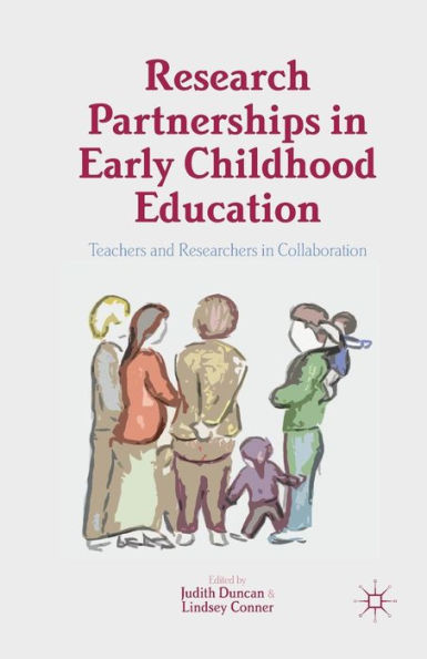 Research Partnerships Early Childhood Education: Teachers and Researchers Collaboration