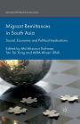 Migrant Remittances in South Asia: Social, Economic and Political Implications