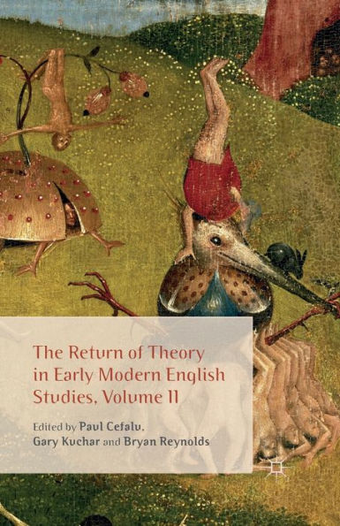 The Return of Theory Early Modern English Studies, Volume II