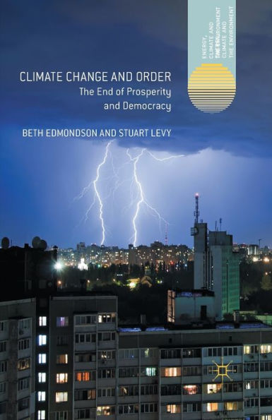 Climate Change and Order: The End of Prosperity Democracy