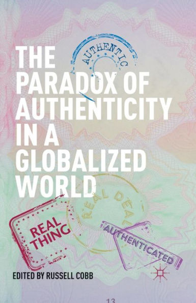 The Paradox of Authenticity in a Globalized World