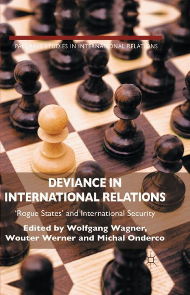 Deviance International Relations: 'Rogue States' and Security