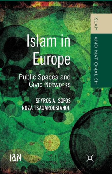 Islam Europe: Public Spaces and Civic Networks